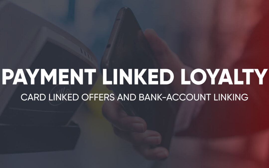 Card Linking and Bank Account-Linking in Loyalty Programs